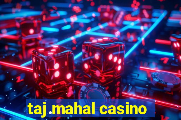 taj.mahal casino