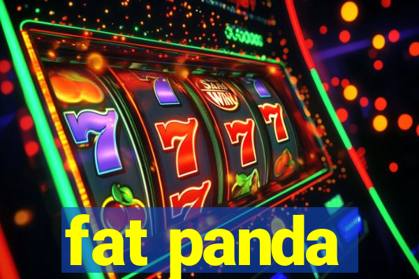 fat panda