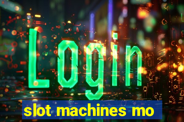 slot machines mo