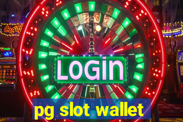 pg slot wallet