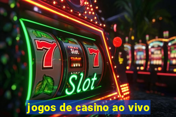 jogos de casino ao vivo