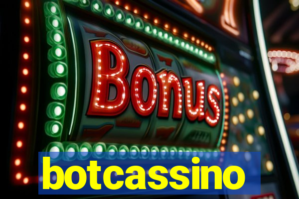 botcassino