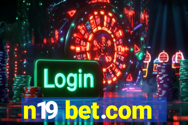 n19 bet.com