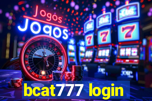 bcat777 login