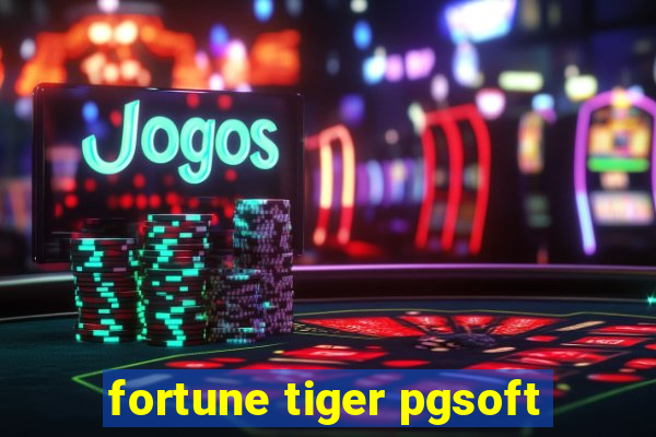 fortune tiger pgsoft