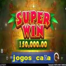 jogos ca莽a n铆quel online