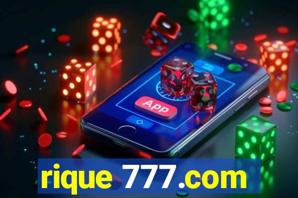 rique 777.com