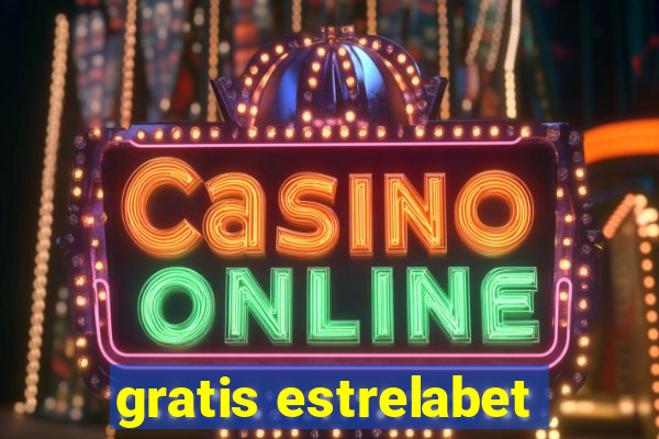 gratis estrelabet