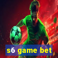 s6 game bet