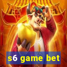 s6 game bet