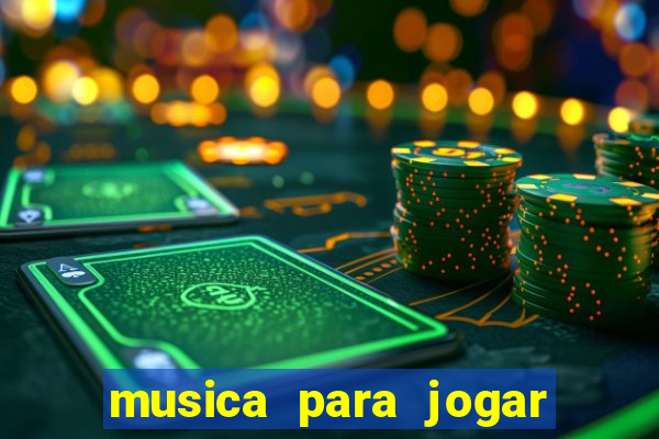 musica para jogar o bouquet