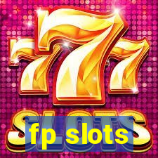 fp slots