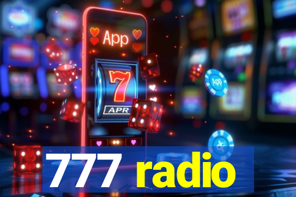 777 radio