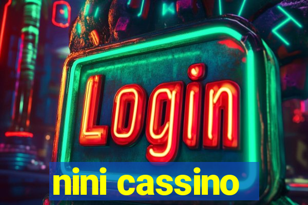 nini cassino