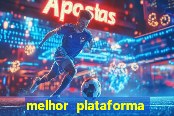 melhor plataforma para jogar o jogo do tigrinho