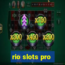 rio slots pro