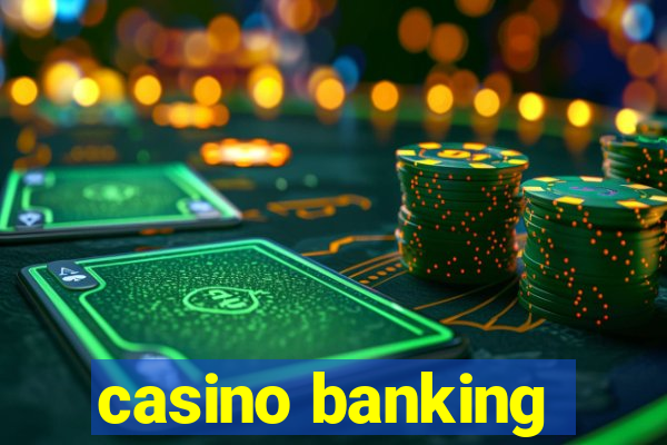 casino banking