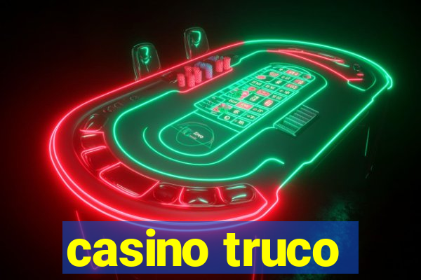 casino truco