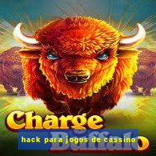 hack para jogos de cassino