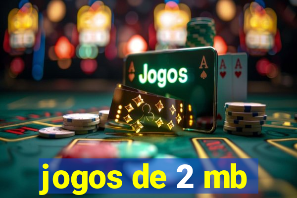 jogos de 2 mb