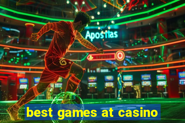 best games at casino