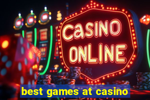 best games at casino