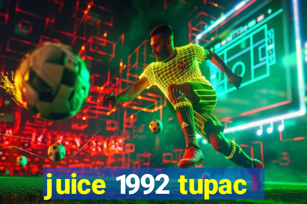 juice 1992 tupac