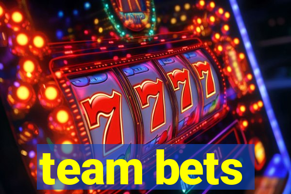 team bets