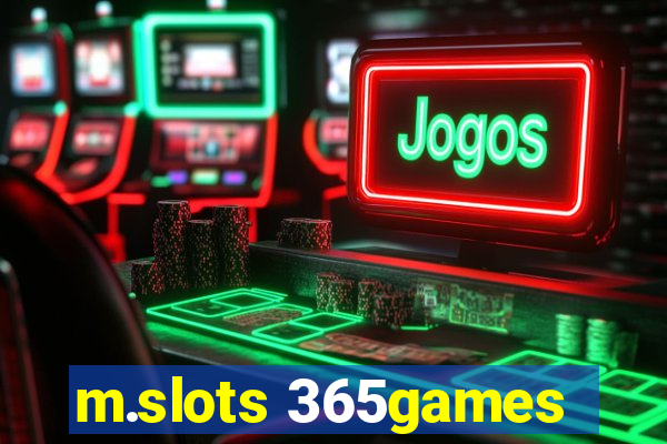 m.slots 365games