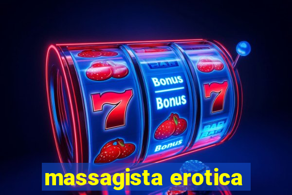 massagista erotica