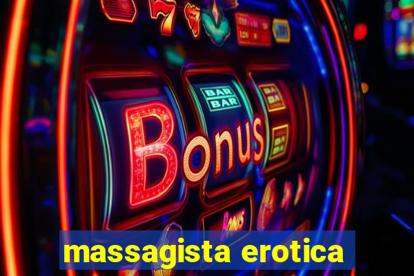 massagista erotica