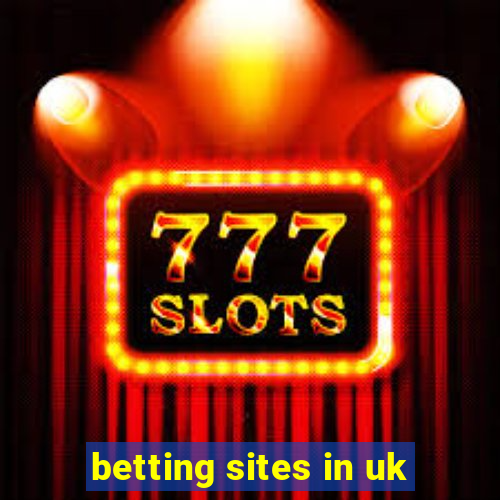 betting sites in uk