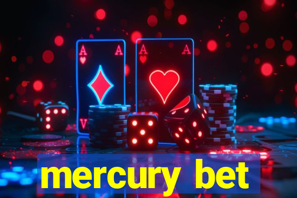 mercury bet