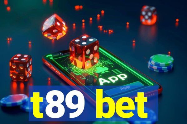 t89 bet