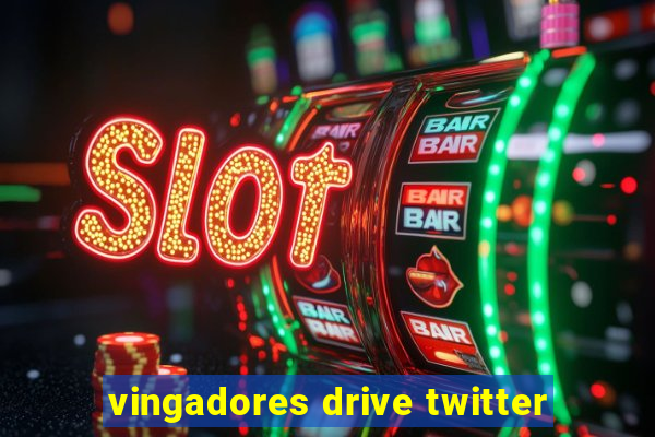 vingadores drive twitter