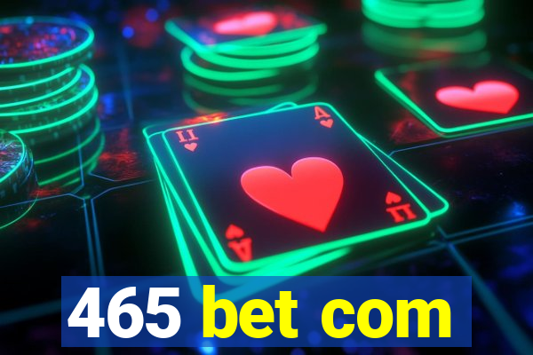 465 bet com