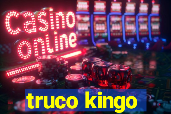 truco kingo