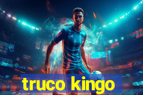 truco kingo