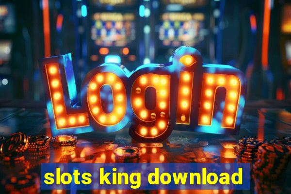 slots king download