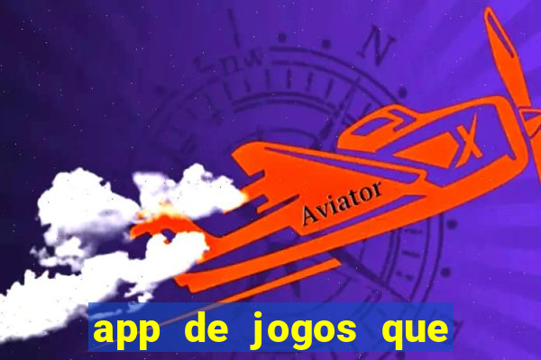 app de jogos que dao dinheiro