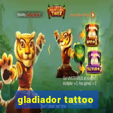 gladiador tattoo