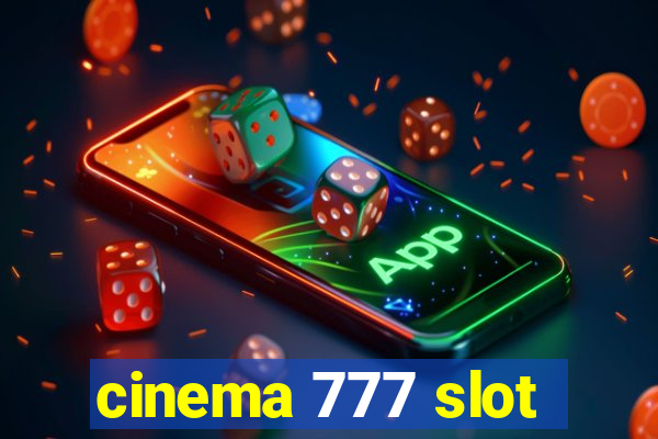 cinema 777 slot