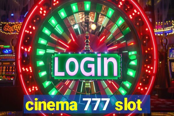 cinema 777 slot