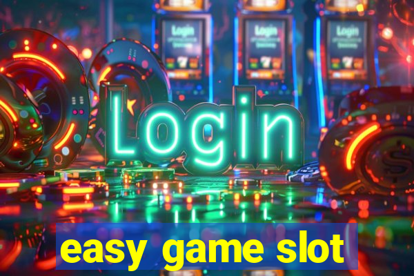 easy game slot