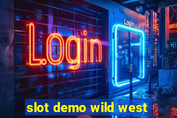 slot demo wild west