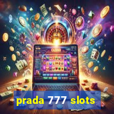 prada 777 slots