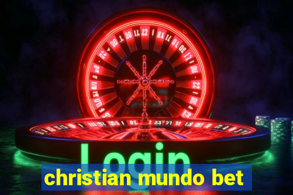 christian mundo bet