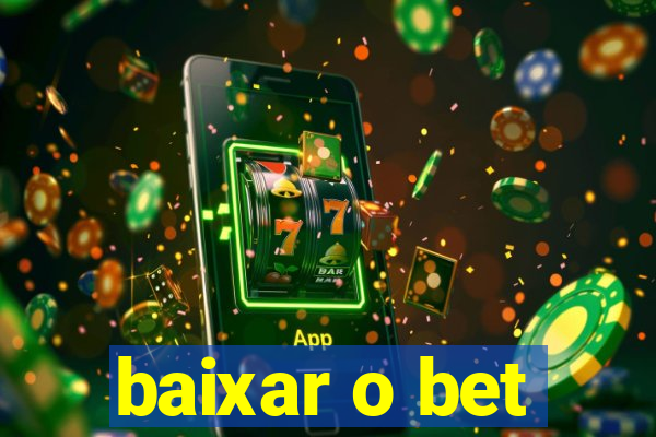 baixar o bet