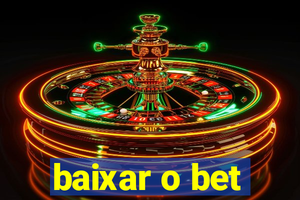 baixar o bet