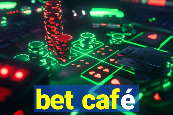 bet café